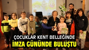 ÇOCUKLAR KENT BELLEĞİNDE İMZA GÜNÜNDE BULUŞTU