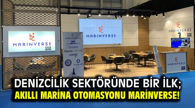 Denizcilik sektöründe bir ilk; Akıllı Marina Otomasyonu Marinverse!