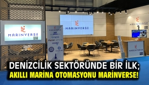 Denizcilik sektöründe bir ilk; Akıllı Marina Otomasyonu Marinverse!