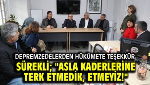 Depremzedelerden hükümete teşekkür