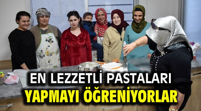 EN LEZZETLİ PASTALARI YAPMAYI ÖĞRENİYORLAR