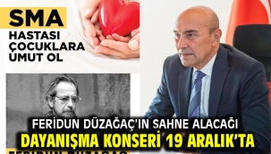 Feridun Düzağaç'ın sahne alacağı dayanışma konseri 19 Aralık'ta