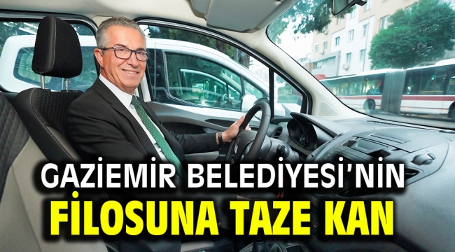 Gaziemir Belediyesi'nin filosuna taze kan