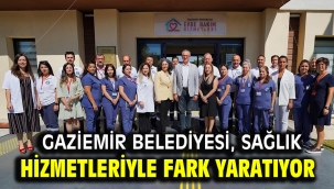 Gaziemir Belediyesi, sağlık hizmetleriyle fark yaratıyor