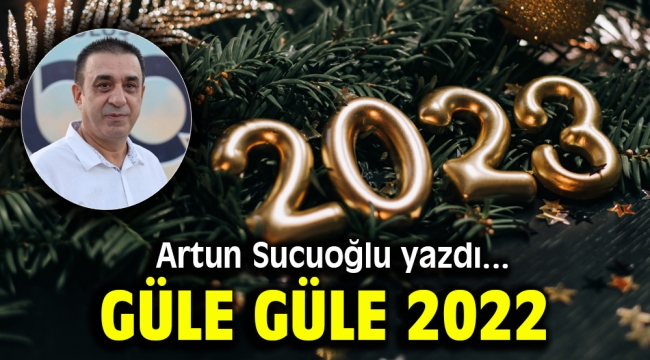 Güle Güle 2022