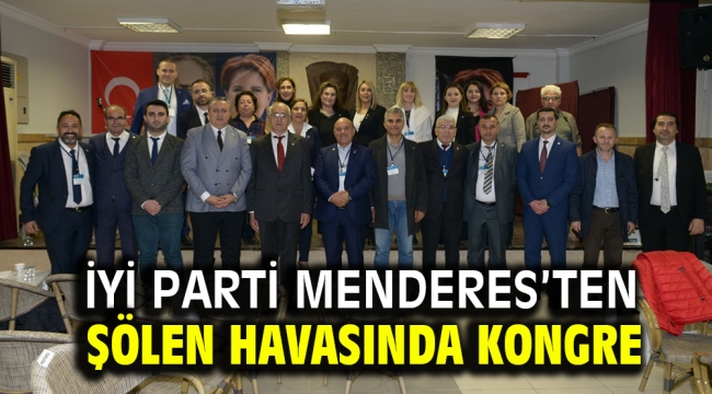 İYİ Parti Menderes'ten şölen havasında kongre