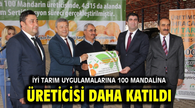  İyi Tarım Uygulamalarına 100 mandalina üreticisi daha katıldı