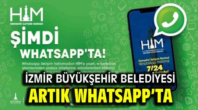 İzmir Büyükşehir Belediyesi artık WhatsApp'ta