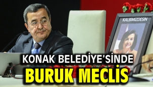 Konak Belediye'sinde buruk meclis