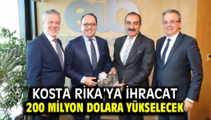 Kosta Rika'ya ihracat 200 milyon dolara yükselecek