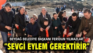 "Sevgi Eylem Gerektirir"
