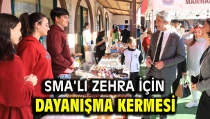 SMA'LI ZEHRA İÇİN DAYANIŞMA KERMESİ