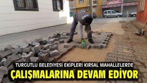 Turgutlu Belediyesi Ekipleri Kırsal Mahallelerde Çalışmalarına Devam Ediyor