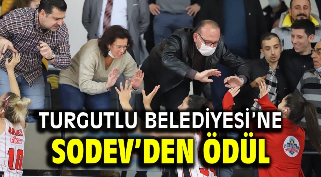 Turgutlu Belediyesine SODEV'den Ödül