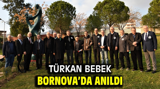 Türkan Bebek Bornova'da anıldı