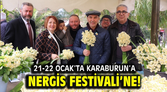 21-22 Ocak'ta Karaburun'a Nergis Festivali'ne!