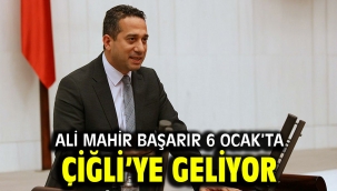 Ali Mahir Başarır 6 Ocak'ta Çiğli'ye Geliyor