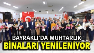 Bayraklı'da muhtarlık binaları yenileniyor