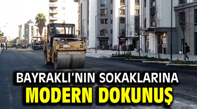 Bayraklı'nın sokaklarına modern dokunuş