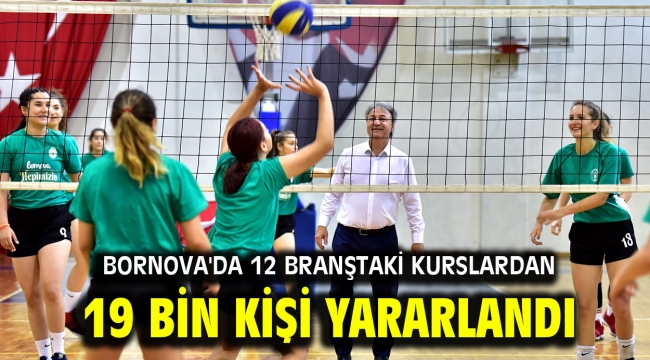 Bornova'da 12 branştaki kurslardan 19 bin kişi yararlandı