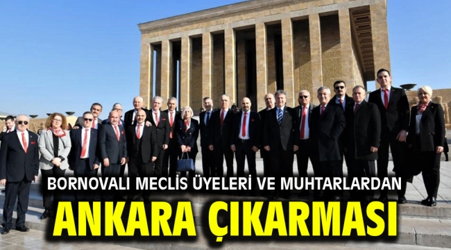 Bornovalı meclis üyeleri ve muhtarlardan Ankara çıkarması