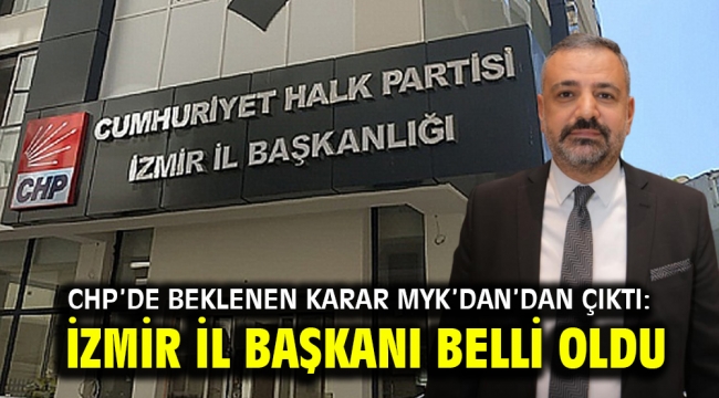 CHP İzmir'in yeni İl Başkanı Şenol Aslanoğlu