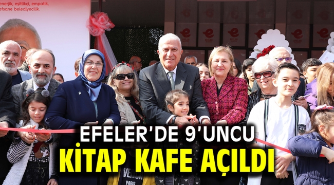 EFELER'DE 9'UNCU KİTAP KAFE AÇILDI