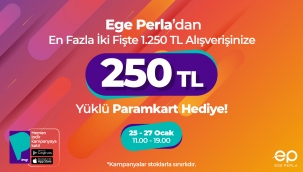 EGE PERLA'DAN 250 TL DEĞERİNDE PARAM KART HEDİYE!