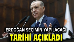 Erdoğan seçimin yapılacağı tarihi açıkladı