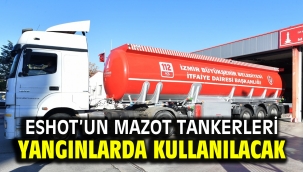 ESHOT'un mazot tankerleri yangınlarda kullanılacak