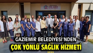 Gaziemir Belediyesi'nden çok yönlü sağlık hizmeti