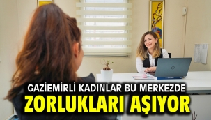 Gaziemirli kadınlar bu merkezde zorlukları aşıyor