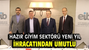 Hazır giyim sektörü yeni yıl ihracatından umutlu
