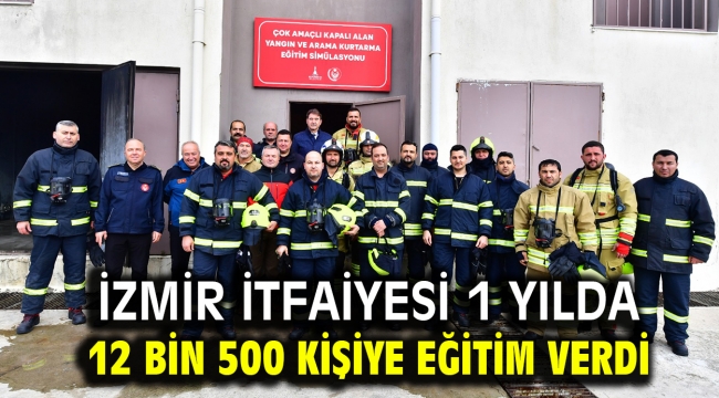 İzmir İtfaiyesi 1 yılda 12 bin 500 kişiye eğitim verdi