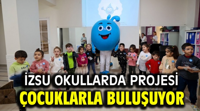 İZSU Okullarda projesi çocuklarla buluşuyor