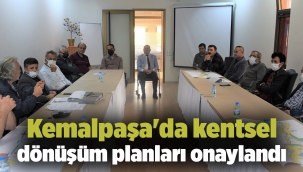 Kemalpaşa'da kentsel dönüşüm planları onaylandı