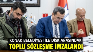 Konak Belediyesi ile DİSK arasındaki toplu iş sözleşmesinde imzalar atıldı