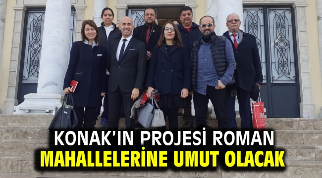 Konak'ın projesi Roman mahallelerine umut olacak