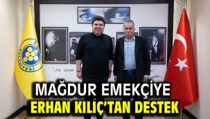 Mağdur emekçiye Erhan Kılıç'tan destek