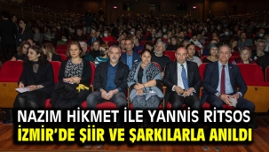 Nazım Hikmet ile Yannis Ritsos İzmir'de şiir ve şarkılarla anıldı