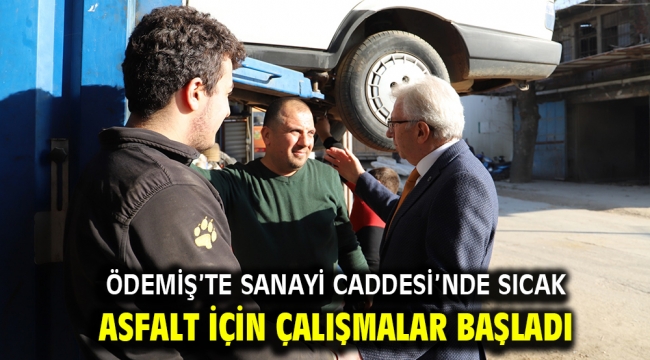 Ödemiş'te Sanayi Caddesi'nde sıcak asfalt için çalışmalar başladı 