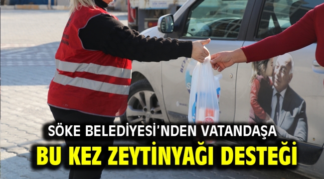 Söke Belediyesi'nden vatandaşa bu kez zeytinyağı desteği