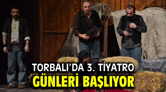 Torbalı'da 3. Tiyatro Günleri başlıyor