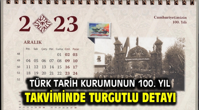 Türk Tarih Kurumunun 100. Yıl Takviminde Turgutlu Detayı