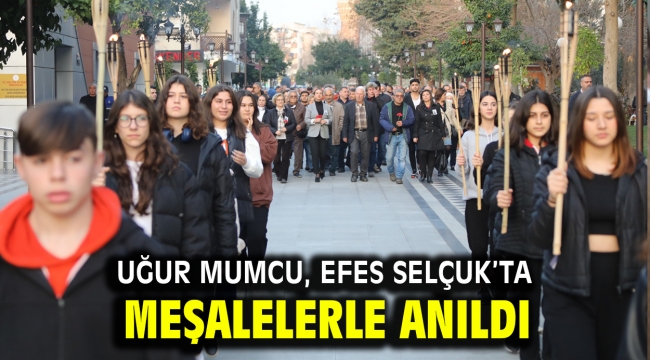 Uğur Mumcu, Efes Selçuk'ta meşalelerle anıldı