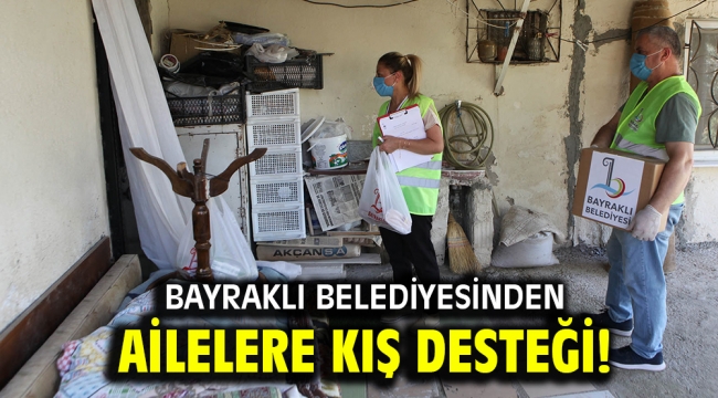 Bayraklı Belediyesinden ailelere kış desteği!