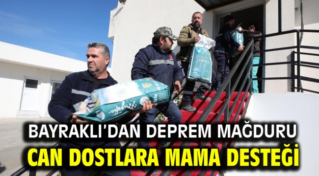 Bayraklı'dan deprem mağduru can dostlara mama desteği