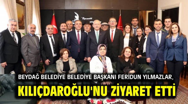 Beydağ Belediye Belediye Başkanı Feridun Yılmazlar, Kılıçdaroğlu'nu Ziyaret Etti