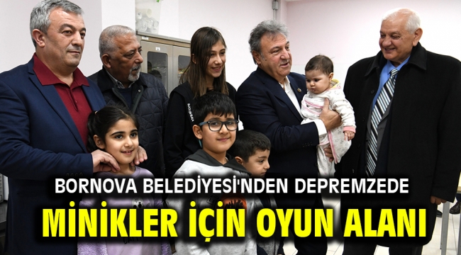 Bornova Belediyesi'nden depremzede minikler için oyun alanı