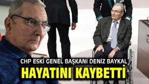 CHP eski Genel Başkanı Deniz Baykal hayatını kaybetti